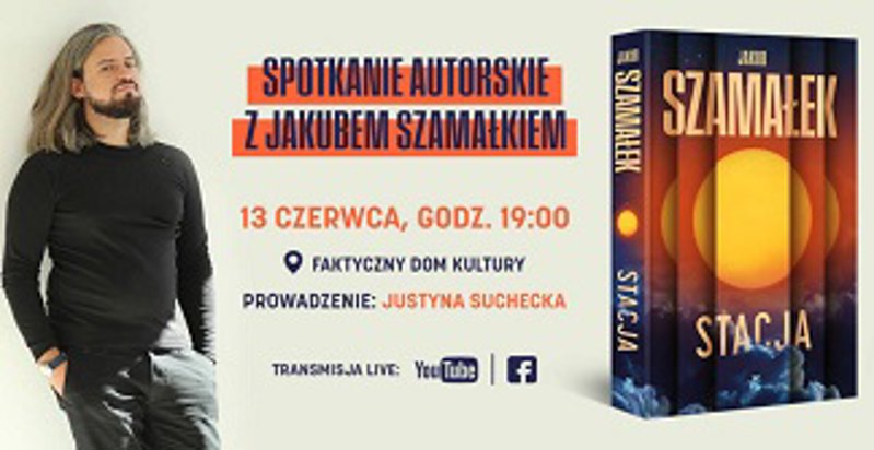 Spotkanie autorskie z Jakubem Szamałkiem – Warszawa