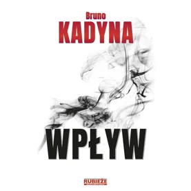 WPŁYW - Bruno Kadyna