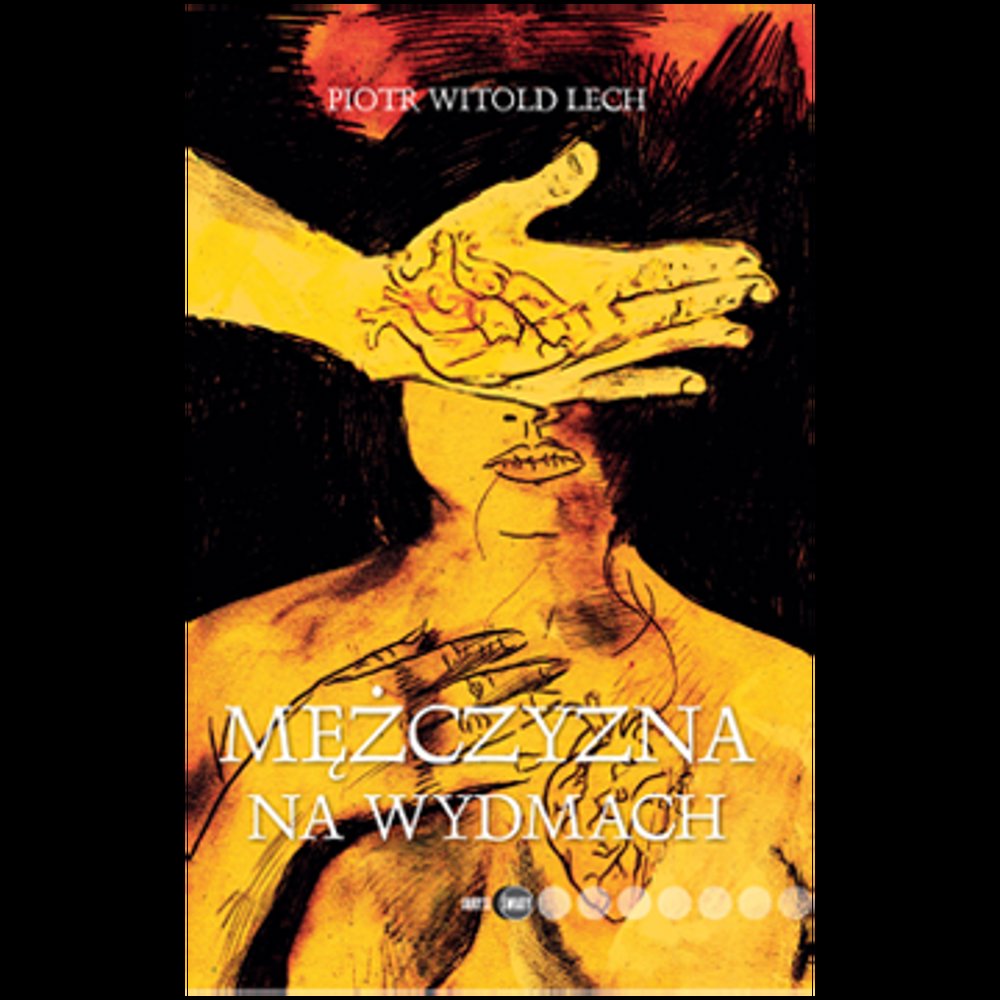 MĘŻCZYZNA NA WYDMACH – Piotr Witold Lech