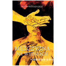 MĘŻCZYZNA NA WYDMACH – Piotr Witold Lech