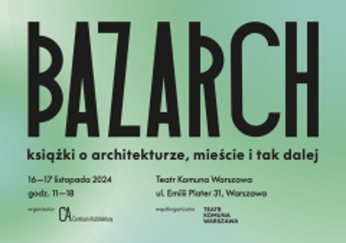 Bazarch 24 – targi książki o architekturze – 16–17 listopada