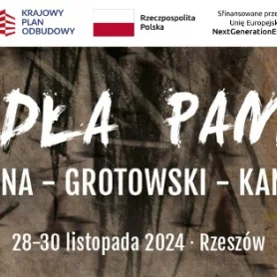 Festiwal „Źródła Pamięci. Szajna-Grotowski–Kantor” już po raz dwunasty