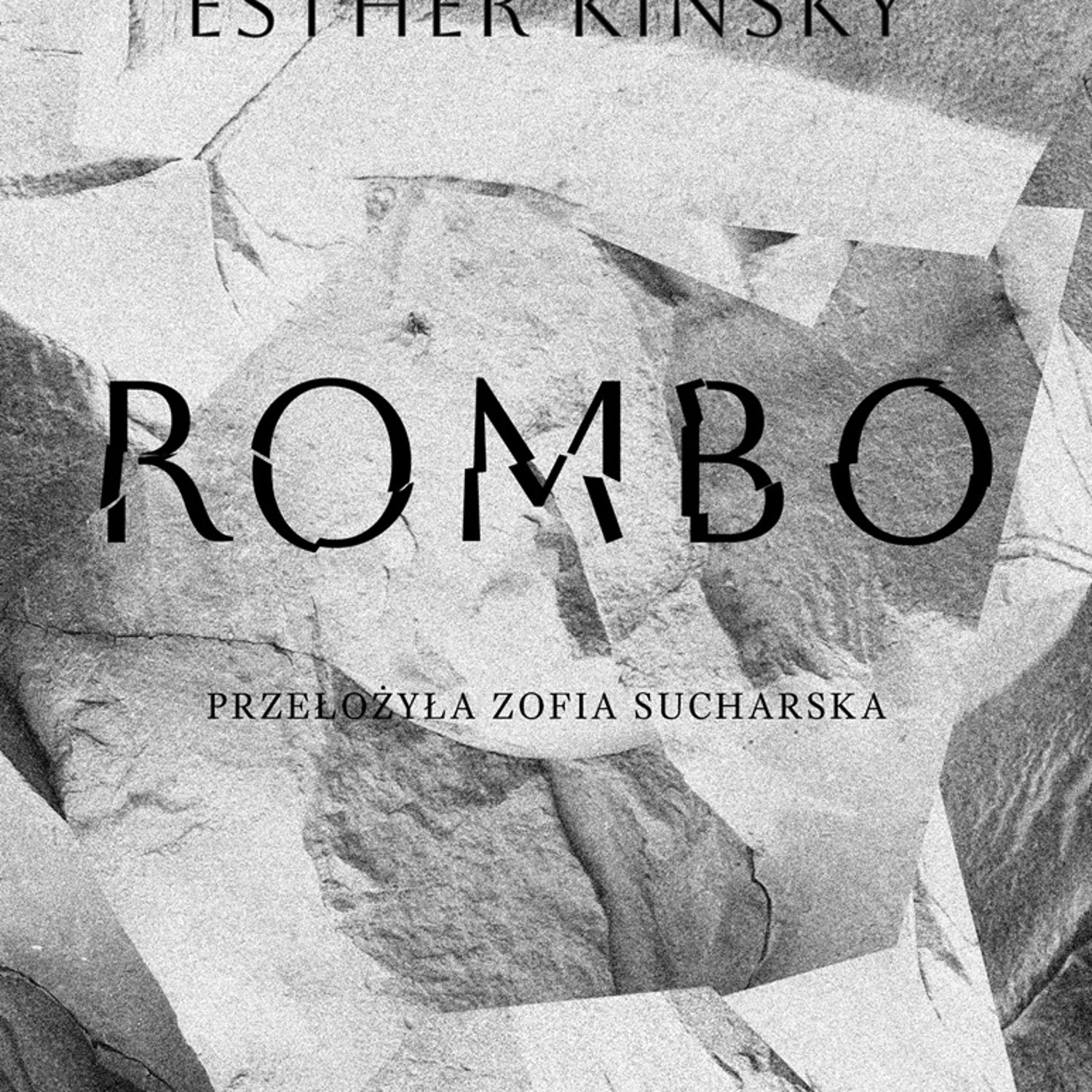 Rombo- najnowsza proza Esther Kinsky