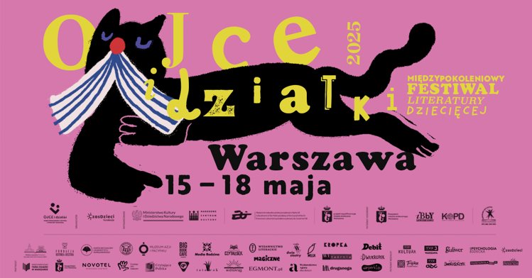 Zbliża się 7. Międzypokoleniowy Festiwal Literatury Dziecięcej – Ojce i Dziatki w Warszawie 