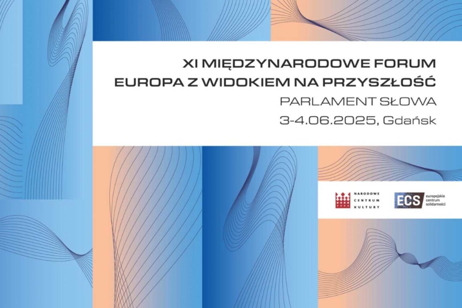 XI Forum “Europa z widokiem na przyszłość. Parlament Słowa”