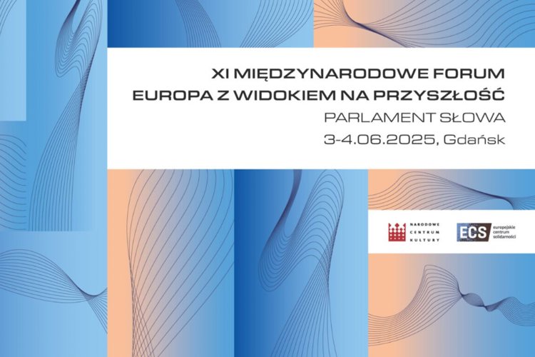 XI Forum “Europa z widokiem na przyszłość. Parlament Słowa”