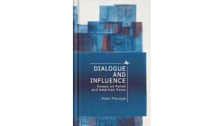 Ukazał się zbiór esejów „Dialogue and Influence” Piotra Florczyka