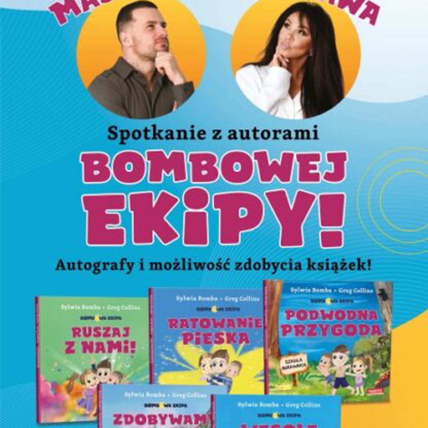 Dzień Dziecka z „Bombową Ekipą” – spotkanie autorskie w Majaland Warszawa 