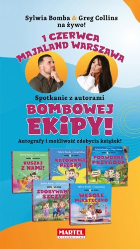 Dzień Dziecka z „Bombową Ekipą” – spotkanie autorskie w Majaland Warszawa 