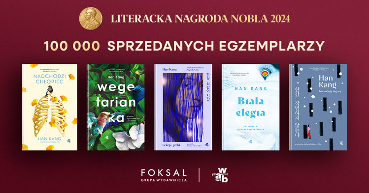 100 tysięcy egzemplarzy książek Han Kang sprzedanych w Polsce
