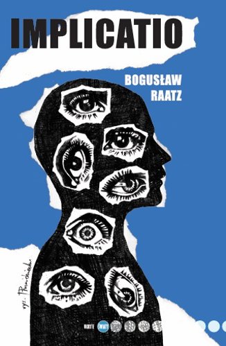 IMPLICATIO - Bogusław Raatz