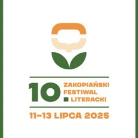 10. Zakopiański Festiwal Literacki (już od 11-13.07.2025)