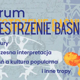 Forum Przestrzenie Baśni w Wojewódzkiej Bibliotece Publicznej w Łodzi – zgłoś się jako prelegent i zainspiruj innych!