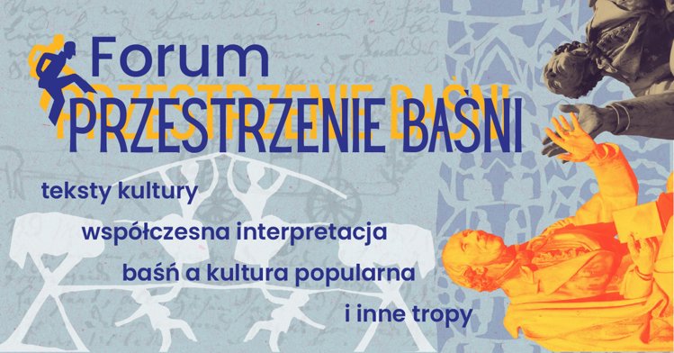 Forum Przestrzenie Baśni w Wojewódzkiej Bibliotece Publicznej w Łodzi – zgłoś się jako prelegent i zainspiruj innych!