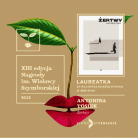 Antonina Tosiek laureatką XIII edycji Nagrody im. Wisławy Szymborskiej 